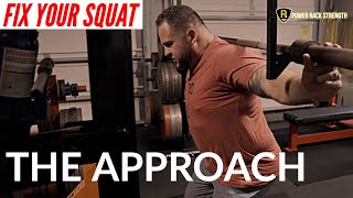 Fix Your Squat: The Approach