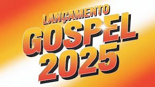 [ LANÇAMENTO GOSPEL 2025 ] 💫 Louvores de Adoração Para Conectar-Se Com Deus Todos os Dias (OFICIAL)