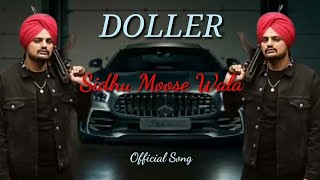Doller(sidhu moose wala)new 2022 punjabi song/Official Music