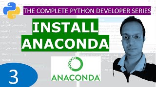 3. Install Anaconda Python Windows : Python Tutorial Developer Series A - Z