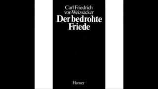 Carl Friedrich von Weizsäcker Eine unglaublich genaue Analyse aus dem Jahre 1983