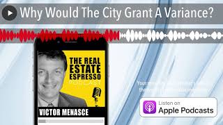 Why Would The City Grant A Variance?