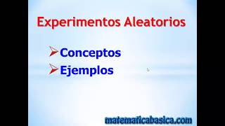 Experimentos Aleatorios - Matemática Básica