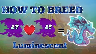 How To Breed Luminescent Dragon || Dragon City