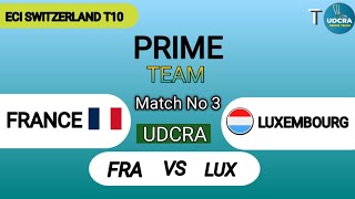 FRA VS LUX Fantasy Dream11 Prediction, FRA VS LUX ECI T10 SWITZERLAND 2023, 3rd Match Prediction