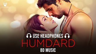Humdard (8d Music)-Ek Villain | Arijit Singh | Mithoon | Musical Munda