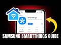 Samsung SmartThings App Explained (How It Works & How to Set It Up)