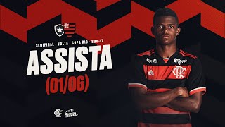 Copa Rio Sub-17 - Semifinal Jogo 2 |  Botafogo x Flamengo - AO VIVO - 01/06