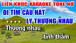 Liên Khúc Karaoke Đi Tìm Câu Hát Lý Thương Nhau Nhạc Sống Khánh My | Tone Nữ Dễ Hát Nhất