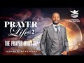 PRAYER LIFE 2 :- THE PRAYER MINISTRY