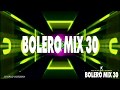 Bolero Mix 30 Videomix