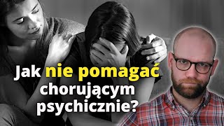 Jak można POMÓC w PROBLEMACH PSYCHICZNYCH?