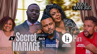 SECRET DANS LE MARIAGE [Épisode 14 Fin ] Série Congolaise | Nouveauté 2024 | DD Prod