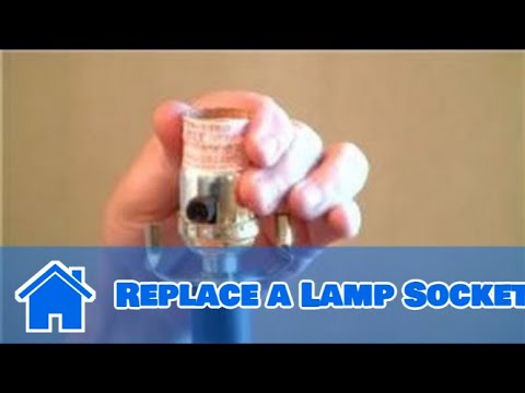 Home Help : How to Replace a Lamp Socket Home Help : How to Replace a Lamp Socket