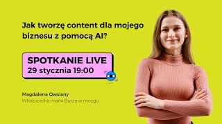 Live: Jak tworzę content dla mojego biznesu z pomocą AI?