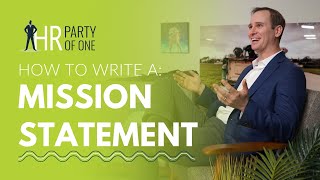 How to Write a Mission Statement Best Practices