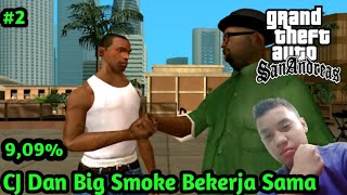 Kerjasama CJ dan Big Smoke - GTA San Andreas Menuju 100℅ Part 2 (9,09%)