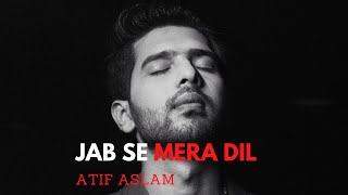 Lyrics:Jab Se Mera Dil Full Song | Armaan Malik, Palak Muchhal | Sandeep Nath | Sanjeev Darshan