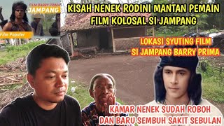 BEGINALAH SEKARANG NASIB NENEK RODINI YANG DULUNYA PERNAH MAIN FILM BARENG BARRY PRIMA SI JAMPANG