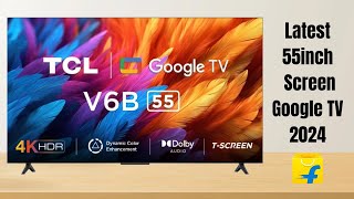 TCL 55 inch Ultra HD (4K) LED Smart Google TV with 24W Dolby Audio, Metallic Bezel-Less  - 55V6B