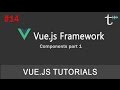 14 Vue js 2 Tutorials Components Part 1