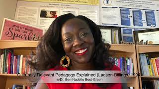 Culturally Relevant Pedagogy Explained (Dr. Best-Green)