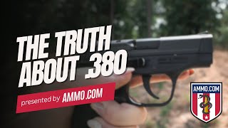 The Truth About .380