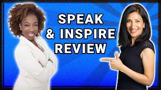 SPEAK AND INSPIRE PROGRAM REVIEW