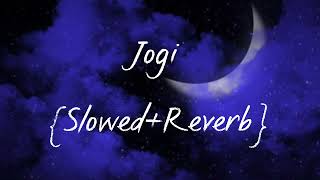 Jogi | Slowed + Reverb | Shaadi Mai Zaroor Aana | Rajkumar Rao , Kriti Kharbanda | Arko |
