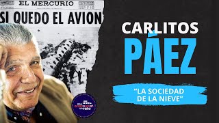 ⚠️La increíble vida de Carlitos Páez: el sobreviviente de los Andes🏔️🛩️🇺🇾