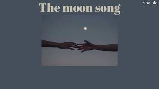 The Moon Song [ THAI SUBIแปลเพลง ]