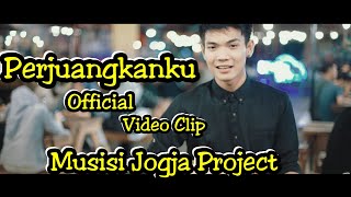 Perjuanganku - Musisi Jogja Project