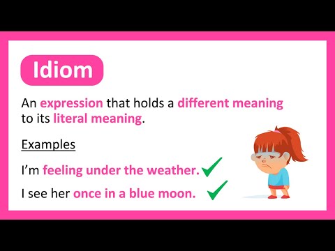 What is an example of an idiom?