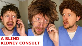 A Blind Nephrology Consult