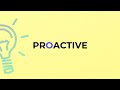 what is the meaning of the word proactive