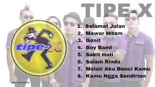 TIPE X Full Album lagu