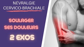 NÉVRALGIE CERVICO-BRACHIALE : 2 exercices (dont on ne vous parle pas)