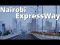 Nairobi ExpressWay // Driving Through The NairobiExpressWay