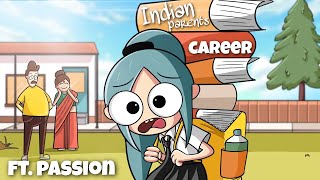 Indian Parents \u0026 Career Choice | ft. Passion ( animation )