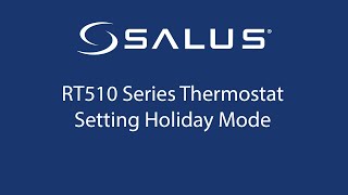 RT510 Series Thermostat - Setting Holiday Mode