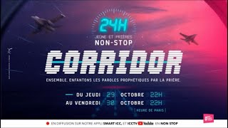CORRIDOR CORPORATE : 24H DE PRIERE NON-STOP (Partie 2)