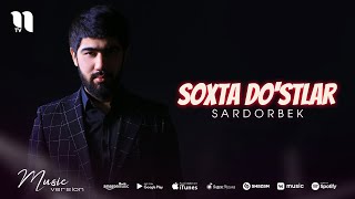 Sardorbek - Soxta do'stlar (audio 2021)