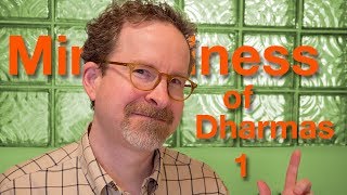 Mindfulness of Dharmas Part 1