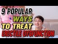 9 Popular Ways to cure Erectile Dysfunction