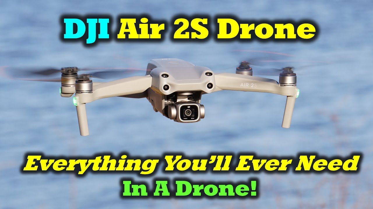 DJI Air 2S - Everything You'll Need In A Drone - YouTube