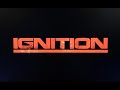 IGNITION Movie