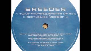 Breeder - Twilo Thunder (Stoked Up Mix)