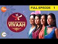 Hamari Betiyoon Ka Vivaah - Hindi TV Serial - Full Ep - 1 - Raju Kher, Himani Shivpuri - Zee TV