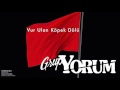 grup yorum vur ulan köpek dölü i marşlarımız © 1997 kalan müzik