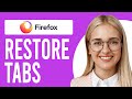 How to Restore Firefox Tabs (How to Re-open Closed Tabs on Firefox)